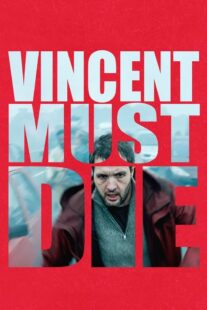 دانلود فیلم Vincent Must Die 2023401476-129658415
