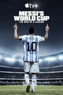 دانلود مستند Messi’s World Cup: The Rise of a Legend407789-514062604