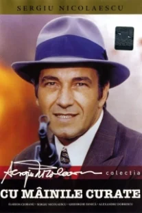 دانلود فیلم Cu mâinile curate 1972409447-798367927