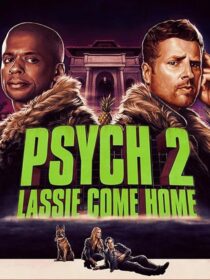 دانلود فیلم Psych 2: Lassie Come Home 2020409217-1517355881