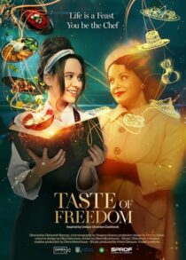 دانلود فیلم The Taste of Freedom 2023409167-1808600221