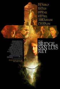 دانلود فیلم The Bridge of San Luis Rey 2004410478-1694436500