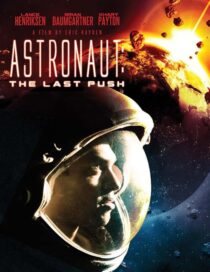 دانلود فیلم Astronaut: The Last Push 2012413031-652149301