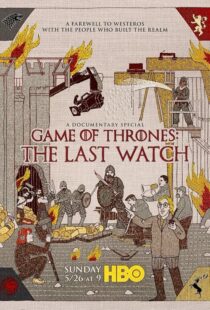 دانلود مستند Game of Thrones: The Last Watch 2019412904-1850574419