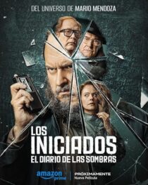 دانلود فیلم The Initiated: Written from the Shadows (Los Iniciados 2) 2024412579-163164845
