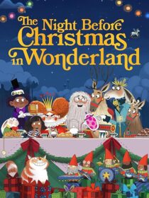 دانلود انیمیشن The Night Before Christmas in Wonderland 2024416963-582953320