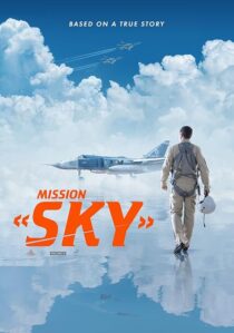 دانلود فیلم Mission: Sky 2021417603-14761096