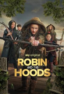 دانلود فیلم Robin and the Hoods 2024417767-793960516
