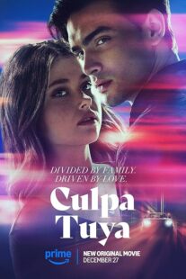 دانلود فیلم Culpa Tuya (Your Fault) 2024418321-1834010880