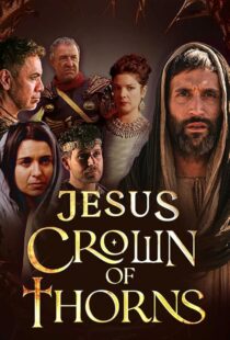 دانلود سریال Jesus Crown of Thorns420381-1706126232