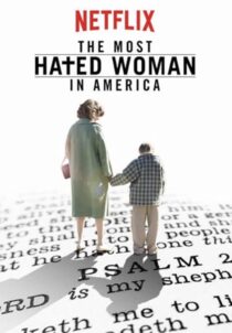 دانلود فیلم The Most Hated Woman in America 2017422353-305018464