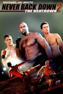 دانلود فیلم Never Back Down 2: The Beatdown 2011422915-1760413855