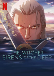 دانلود انیمیشن The Witcher: Sirens of the Deep 2025423750-2135984261