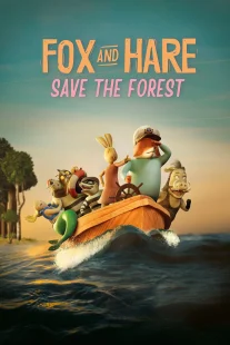 دانلود انیمیشن Fox & Hare Save the Forest 2024429742-735898938