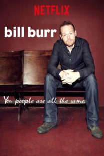 دانلود فیلم Bill Burr: You People Are All the Same. 2012430041-461075402
