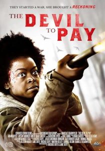 دانلود فیلم The Devil to Pay 2019428928-1511428466