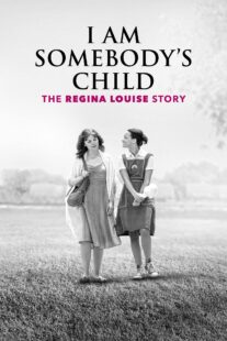 دانلود فیلم I Am Somebody’s Child: The Regina Louise Story 2019435051-1256413350