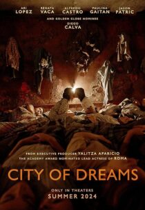 دانلود فیلم City of Dreams 2023434040-236141174