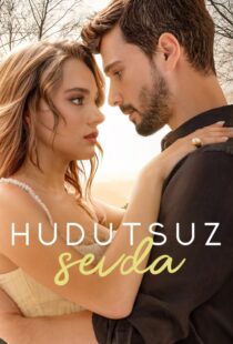 دانلود سریال (Boundless Love) Hudutsuz Sevda435271-202701341