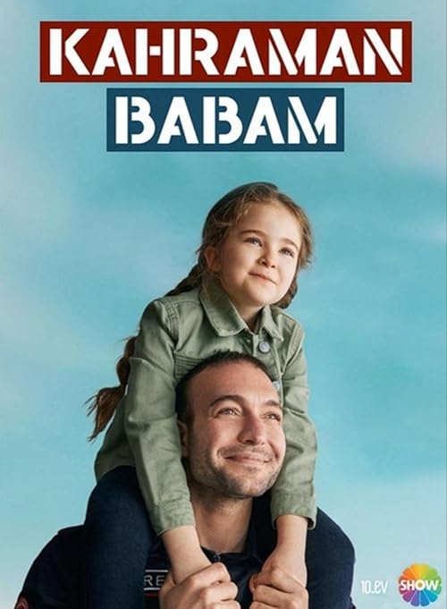 دانلود سریال Kahraman Babam