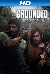 دانلود فیلم Grounded: Making the Last of Us 2013441581-1174970377