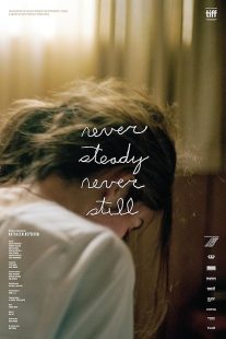 دانلود فیلم Never Steady, Never Still 2017441483-562637840