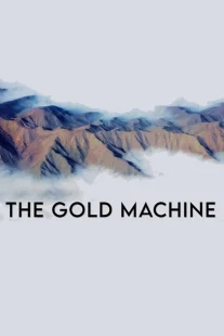 دانلود مستند The Gold Machine 2022442630-1537051128