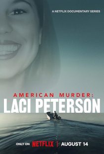 دانلود مستند American Murder: Laci Peterson448984-1219849640