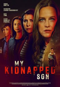 دانلود فیلم Have You Seen My Son? 2024449902-354133546