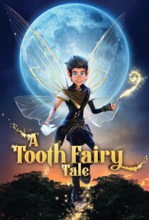 دانلود انیمیشن A Tooth Fairy Tale 2025453351-358764101