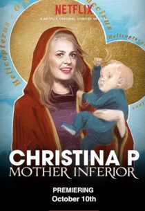 دانلود فیلم Christina P: Mother Inferior 2017453231-1276469458