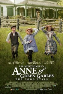 دانلود فیلم L.M. Montgomery’s Anne of Green Gables: The Good Stars 2017453546-44309191