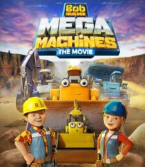 دانلود انیمیشن Bob the Builder: Mega Machines 2017453550-1386551128