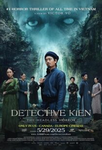 دانلود فیلم Detective Kien: The Headless Horror 2025453119-2029324497