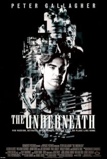 دانلود فیلم The Underneath 1995453181-862705390