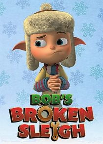 دانلود انیمیشن Bob’s Broken Sleigh 2015451744-1505720436
